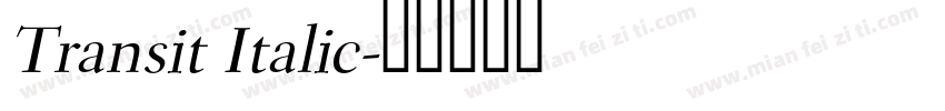 Transit Italic字体转换